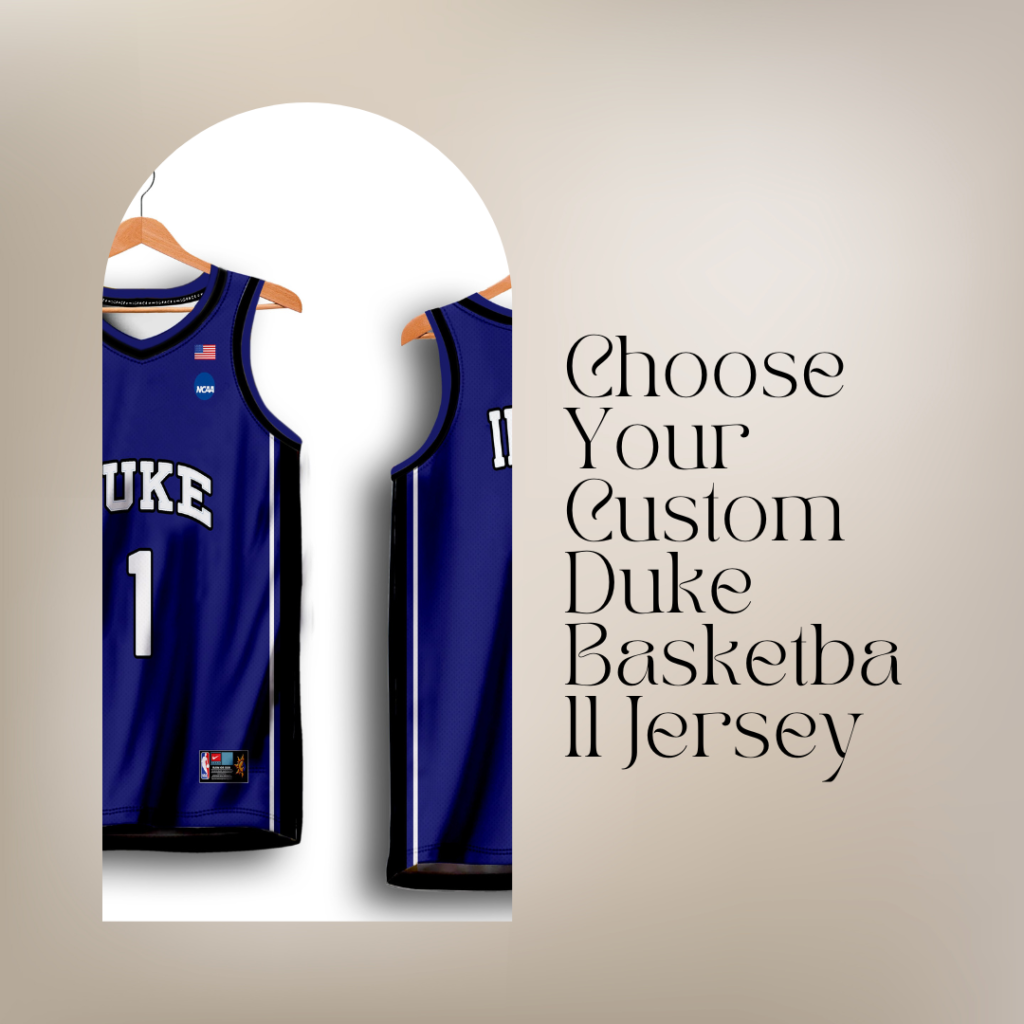 Choose Your Custom Duke Basketball Jersey